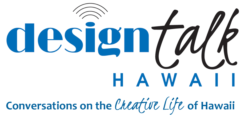 Design Talk Hawaii logo ant tagline: "Conversations on the Creative Life of Hawaii."